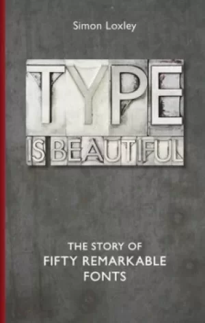 Image of Type is beautiful by Simon Loxley