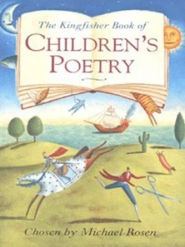 Image of The Kingfisher Book of Childrens Poetry by Michael Rosen and Alice Englander Paperback