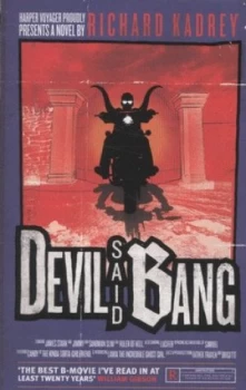 Image of Devil Said Bang by Richard Kadrey Paperback