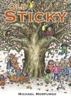 Image of Old Sticky by Mr Michael Morpurgo Book