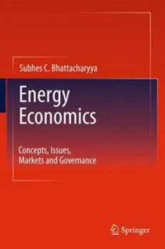 Image of Energy Economics by Subhes C. Bhattacharyya Hardback