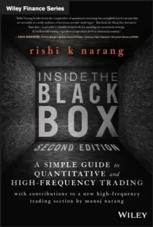 Image of Inside the Black Box : A Simple Guide to Quantitative and High Frequency Trading