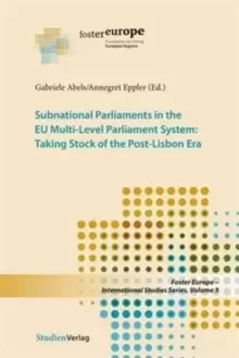 Image of Subnational Parliaments in the Eu Multi-Level Parliamentary SystemTaking Stock of the Post-Lisbon Era