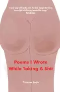 Image of poems i wrote while taking a shit