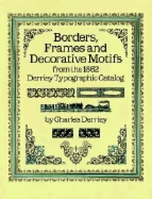 Image of borders frames and decorative motifs from the 1862 derriey typographic cata