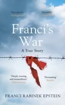 Image of Franci's War : The incredible true story of one womans survival of the Holocaust