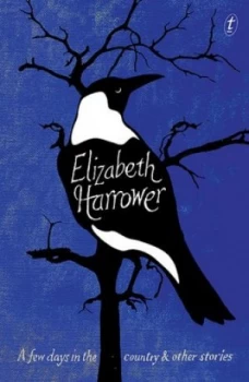 Image of A Few Days in the Country and Other Stories by Elizabeth Harrower Hardback