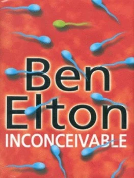 Image of Inconceivable by Ben Elton Hardback
