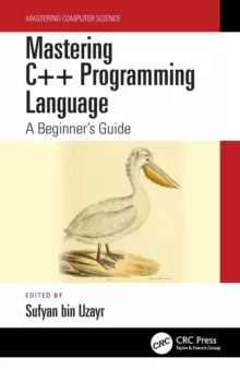 Image of Mastering C++ Programming Language : A Beginner's Guide
