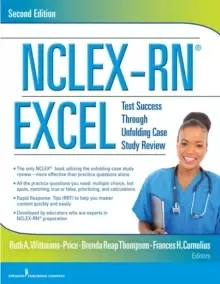 Image of NCLEX-RN EXCEL : Test Success Through Unfolding Case Study Review