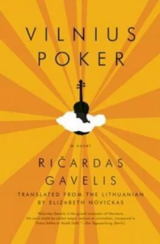 Image of Vilnius Poker by Ricardas Gavelis Hardback