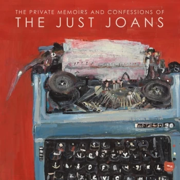 Image of The Just Joans - The Private Memoirs And Confessions Of The Just Vinyl