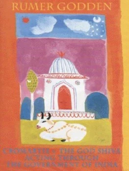 Image of Cromartie V. the God Shiva Acting through the Government of India by Rumer Godden Hardback
