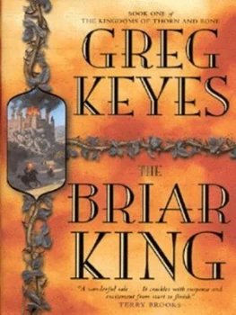 Image of The Briar King by J. Gregory Keyes Hardback
