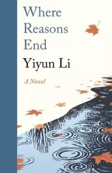 Image of Where reasons end by Yiyun Li