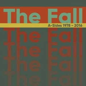 image of A-sides 1978-2016 by The Fall CD Album