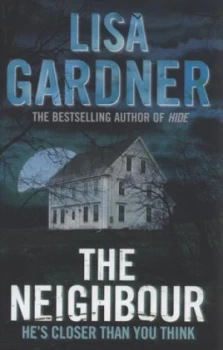 Image of The Neighbour by Lisa Gardner Hardback