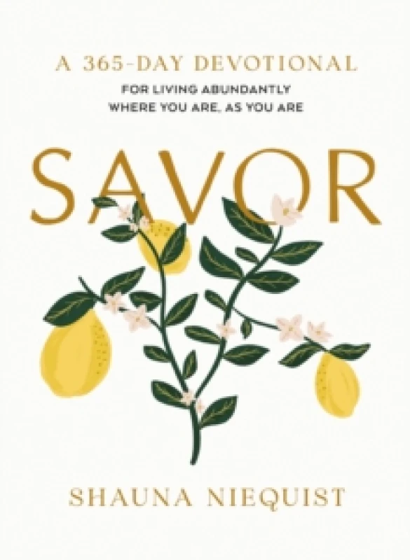 Image of Savor. Hardback. By Shauna Niequist Books