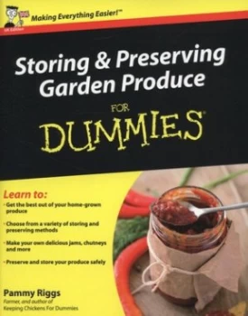 Image of Storing and Preserving Garden Produce for Dummies by Pammy Riggs Book