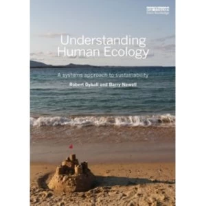 Image of Understanding Human Ecology : A systems approach to sustainability