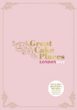 Image of Great Cake Places by Allegra Strategies Limited and Jeffrey Young and Jacqueline Malouf Book
