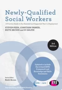 Image of Newly-Qualified Social Workers : A Practice Guide to the Assessed and Supported Year in Employment