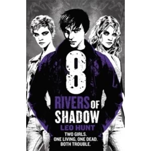 Image of Eight Rivers of Shadow : Thirteen Days of Midnight Trilogy Book 2