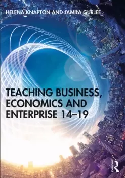 Image of Teaching Business Economics and Enterprise 14-19