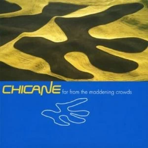 Image of Far from the Maddening Crowd by Chicane CD Album