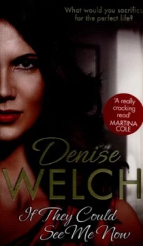 Image of If They Could See Me Now by Denise Welch Hardback