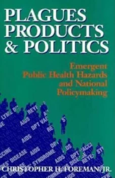 Image of Plagues Products and Politics by Christopher H. Foreman Book