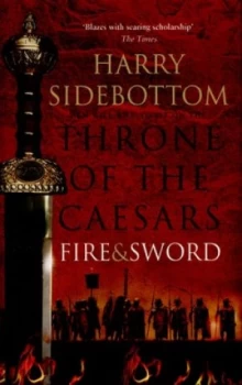 Image of Fire and Sword by Harry Sidebottom Hardback
