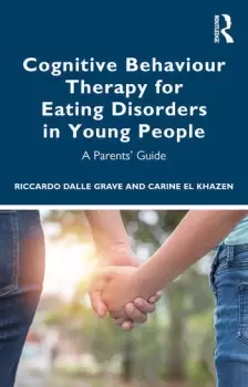 Image of Cognitive Behaviour Therapy for Eating Disorders in Young PeopleA Parents' Guide