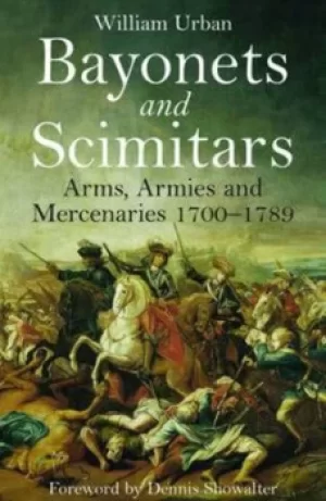 Image of Bayonets and scimitars by William Urban