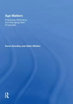 Image of Age MattersEmploying Motivating and Managing Older Employees