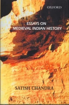 Image of Essays on Medieval Indian History by Satish Chandra Hardback