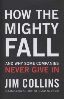Image of How the Mighty Fall by Jim Collins Hardback