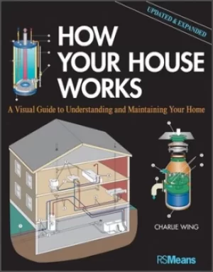 Image of How your house works by Charles Wing