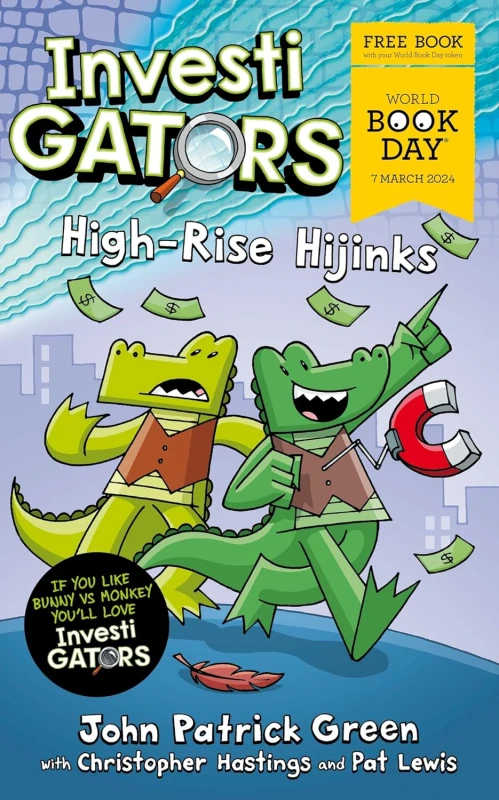 Image of InvestiGators: High-Rise Hijinks: A laugh-out-loud by John Patrick Green World Book Day 2024! John Patrick Green Books