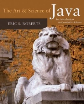 Image of The Art and Science of Java by Eric Roberts Book