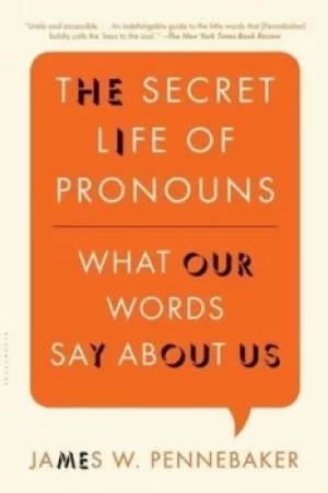 Image of The secret life of pronouns by James W Pennebaker