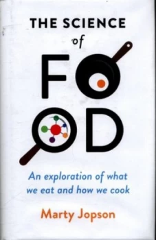 Image of The science of food by Marty Jopson