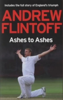 Image of Ashes to Ashes by Andrew Flintoff Paperback