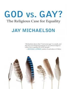 Image of God vs. Gay by Jay Michaelson Hardback