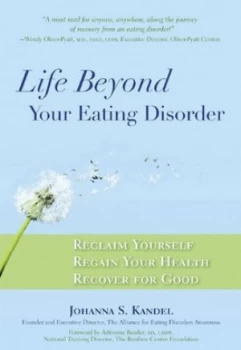 Image of Life beyond Your Eating Disorder by Johanna Kandel Hardback