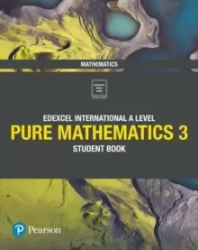 Image of Pearson Edexcel International A Level Mathematics Pure Mathematics 3 Student Book