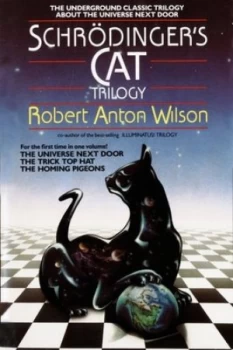 Image of Schrdingers cat trilogy by Robert A. Wilson