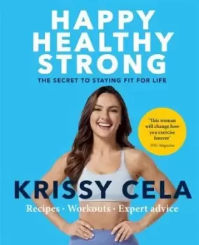 Image of Happy healthy strong - Krissy Cela - Paperback - Used
