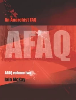 Image of An Anarchist Faq. Afaq Volume 2 by Iain Mckay Paperback