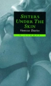 Image of Sisters under the Skin by Vanessa Davies Paperback
